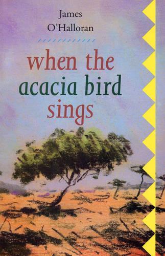 When the Acacia Bird Sings (Paperback)