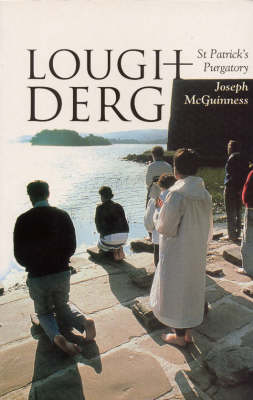 Lough Derg: St Patrick's Purgatory (Paperback)