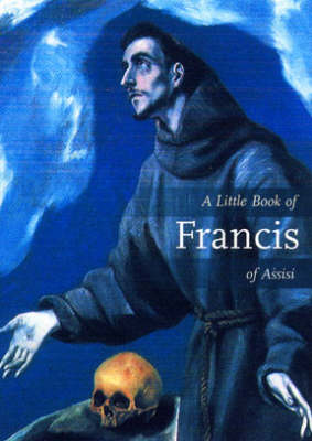 A Little Book of Francis of Assisi (Paperback)