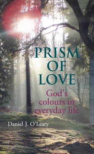 Prism of Love: God's Colours in Everyday Life (Paperback)