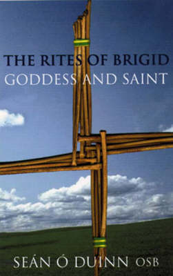 Rites of Brigid: Goddess and Saint (Paperback)