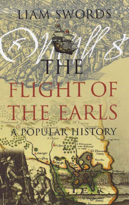 The Flight of the Earls: A Popular History (Paperback)