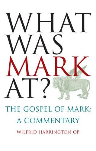 What Was Mark At?: The Gospel of Mark: A Commentary (Paperback)