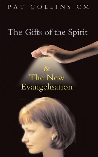 Gifts of the Spirit and the New Evangelisation (Paperback)