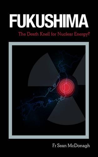 Fukushima: The Death Knell for Nuclear Energy? (Paperback)