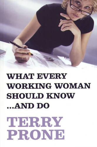 What Every Working Woman Should Know ...and Do (Paperback)