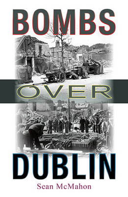 Bombs Over Dublin (Paperback)