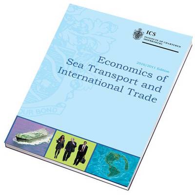 Economics of Sea Transport and International Trade 2010-2011 (Paperback)
