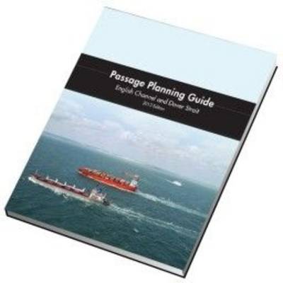 Passage Planning Guide: English Channel and Dover Strait (Hardback)