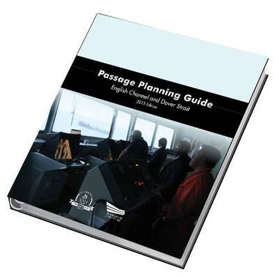 Passage Planning Guide: English Channel and Dover Strait (Hardback)