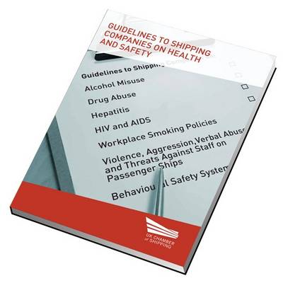 Guidelines to Shipping Companies on Health and Safety (Hardback)
