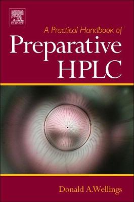 A Practical Handbook of Preparative HPLC (Hardback)