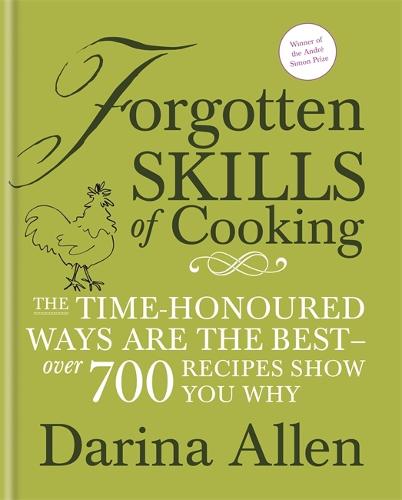 Forgotten Skills of Cooking (Hardback)