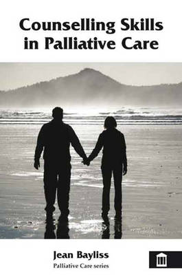 Counselling Skills in Palliative Care - Palliative Care (Paperback)