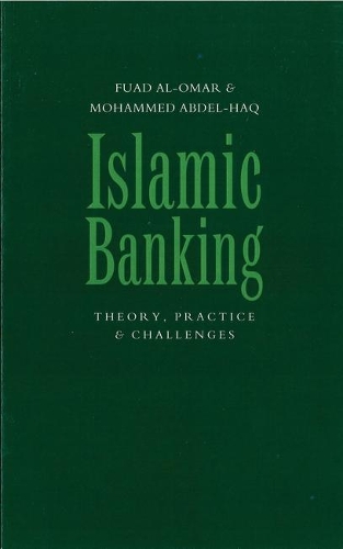 Islamic Banking: Theory, Practice and Challenges (Paperback)