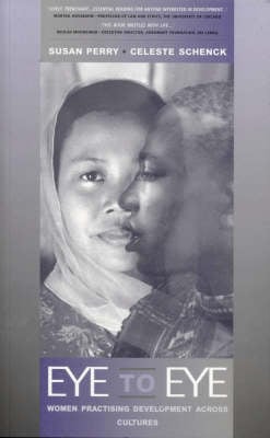 Eye to Eye: Women Practising Development across Cultures (Paperback)