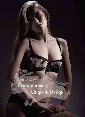 Contemporary Lingerie Design by Katie Dominy Waterstones