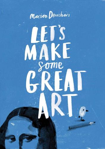 Let's Make Some Great Art (Paperback)