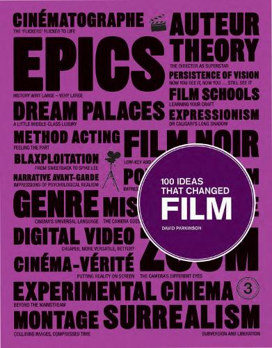 100 Ideas that Changed Film - 100 Ideas (Paperback)