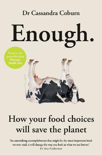 Enough: How your food choices will save the planet (Paperback)