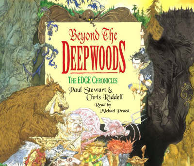 Beyond the Deepwoods: First Book of Twig - The Edge Chronicles 4 (CD-Audio)
