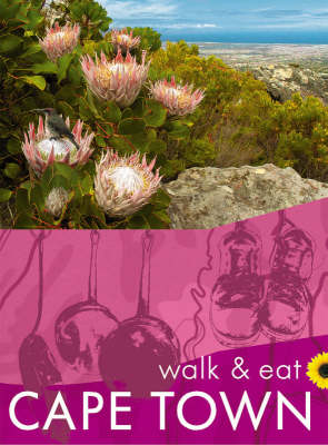 Cape Town - Walk and Eat (Paperback)