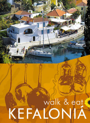 Walk and Eat Kefalonia - Walk and Eat (Paperback)