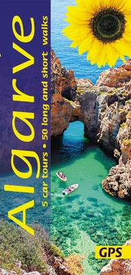 Algarve: 5 Car Tours, 50 Long and Short Walks - Landscapes (Paperback)