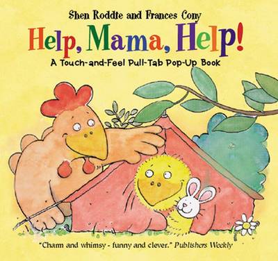 Help, Mama, Help!: A Touch-and-Feel Pull-tab Pop-up Book (Hardback)