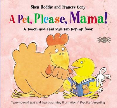 A Pet, Please, Mama!: A Touch-and-feel Pull-tab Pop-up Book (Hardback)