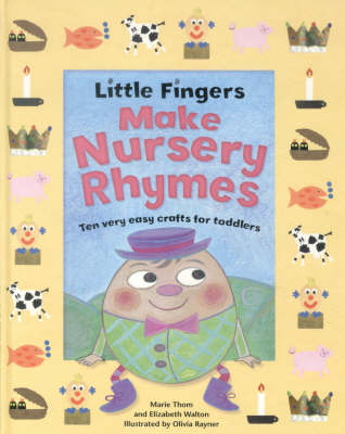 Little Fingers Make Nursery Rhymes (Hardback)