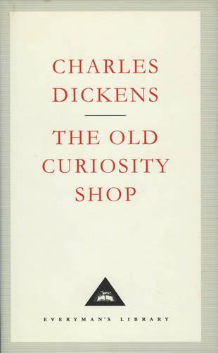 The Old Curiosity Shop - Everyman's Library CLASSICS (Hardback)