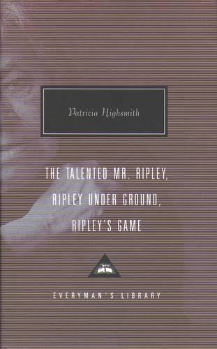 The Talented Mr. Ripley, Ripley Under Ground, Ripley's Game (Hardback)