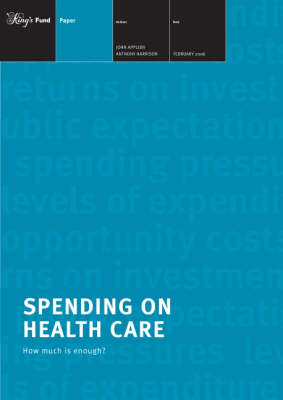 Spending on Health Care: How Much is Enough? (Paperback)