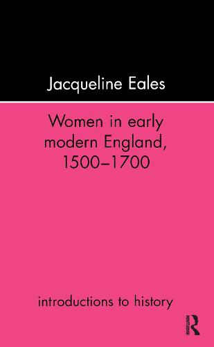 Women In Early Modern England, 1500-1700 (Paperback)