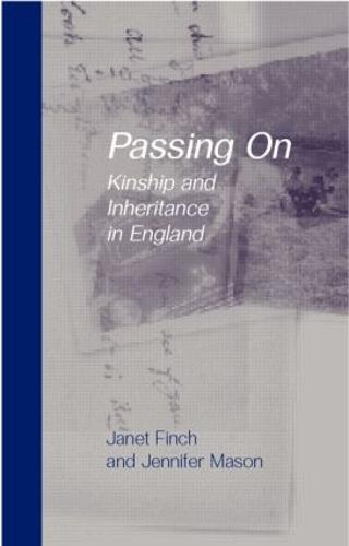 Passing On: Kinship and Inheritance in England (Paperback)