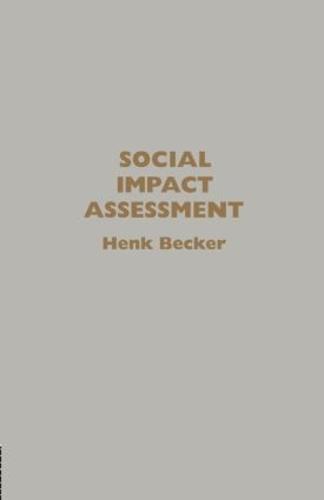 Social Impact Assessment: Method And Experience In Europe, North America And The Developing World (Paperback)