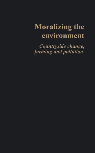 Moralizing The Environment (Paperback)