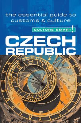 Czech Republic - Culture Smart! The Essential Guide to Customs & Culture - Culture Smart! (Paperback)