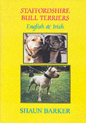 Staffordshire Bull Terriers (English and Irish) - Breed Books Canine Library (Hardback)