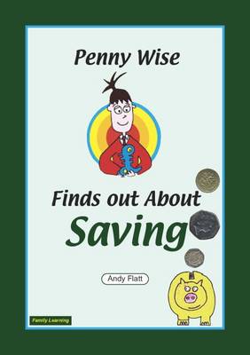 Penny Wise Find Out About Saving: A Family Learning Booklet (Paperback)
