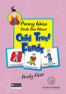 Penny Wise Finds Out About Child Trust Funds (Paperback)