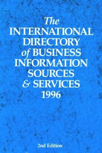 The International Directory of Business Information Sources and Services 1996 (Hardback)