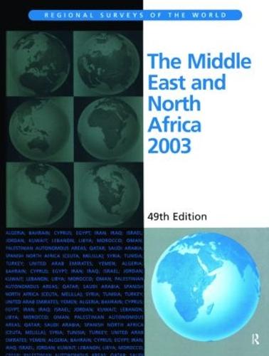 The Middle East and North Africa 2003 - Regional Surveys of the World S. (Hardback)