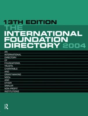 The International Foundation Directory 2004 (Hardback)