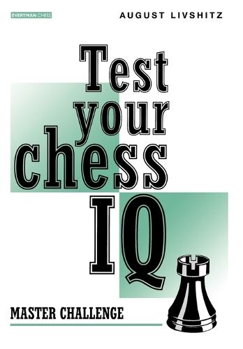 Test Your Chess IQ: Master Challenge Bk. 2 (Paperback)