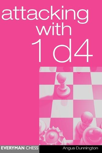 Attacking with 1 d4 (Paperback)