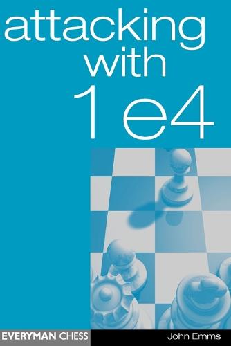 Attacking with 1 e4 (Paperback)