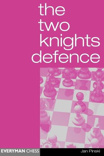 The Two Knights Defence (Paperback)