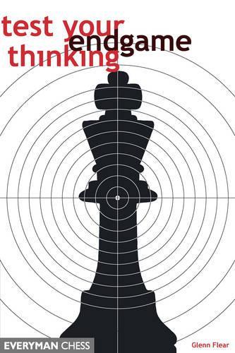 Test Your Endgame Thinking (Paperback)